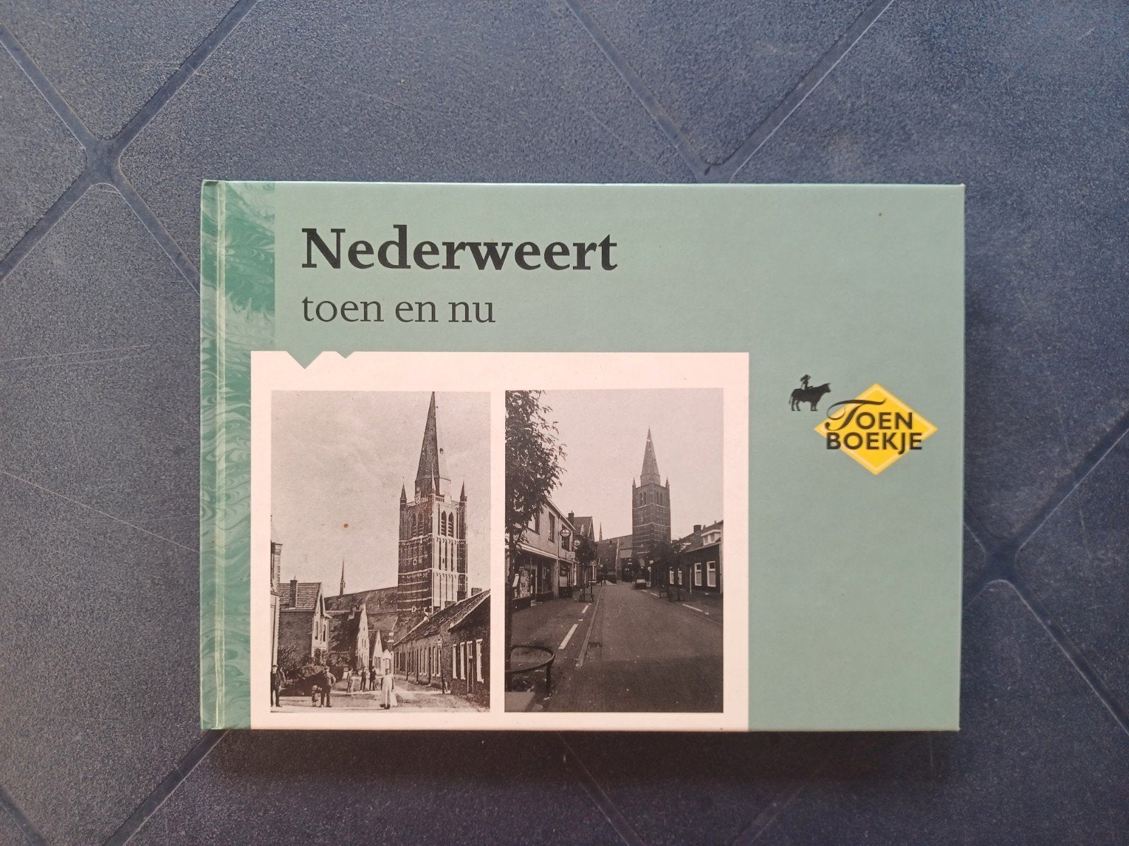 Boek Nederweert toen en nu (Toen boekje), Ophalen of Verzenden, 20e eeuw of later, Gelezen