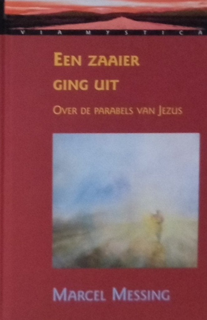 Een Zaaier Ging Uit - Over de parabels van Jezus, Boeken, Achtergrond en Informatie, Spiritualiteit algemeen, Nieuw, Ophalen of Verzenden