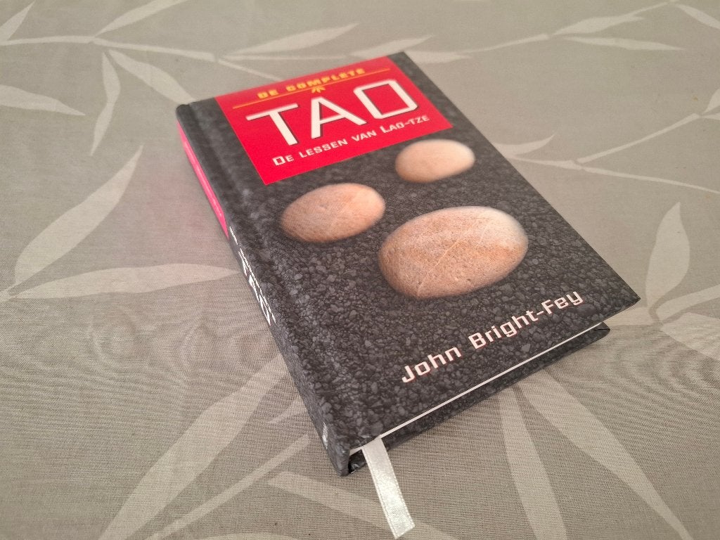 De Complete TAO - De lessen van LAO-TSE - John Bright-Fey, Achtergrond en Informatie, Ophalen of Verzenden, Zo goed als nieuw