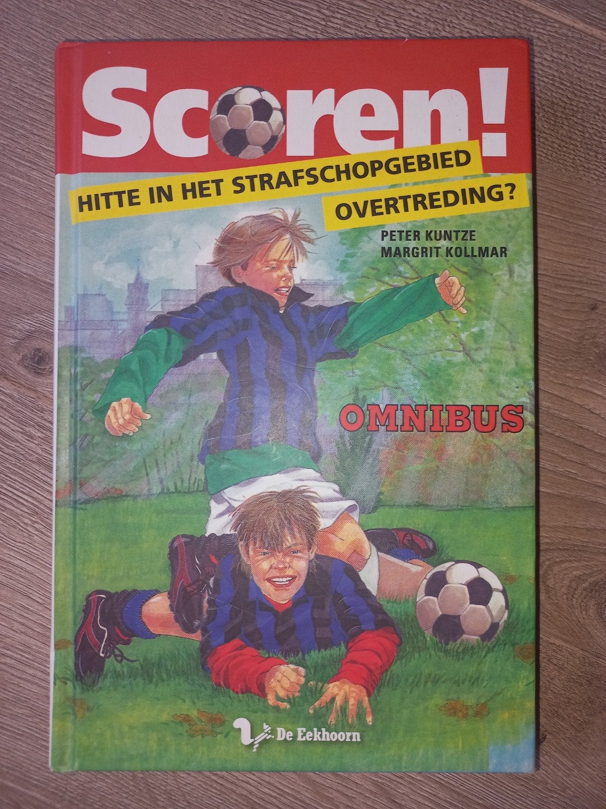 Scoren! Omnibus - Hitte in het strafschopgebied/..., Ophalen of Verzenden, Nieuw, Peter Kuntze, Margrit Kollmar, Fictie algemeen