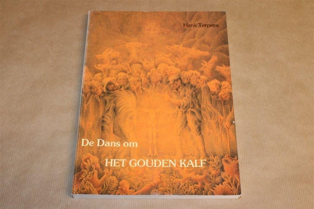 Gesigneerd — Dans Gouden Kalf — Henk Terpstra [Veehandel], Ophalen of Verzenden, Gelezen