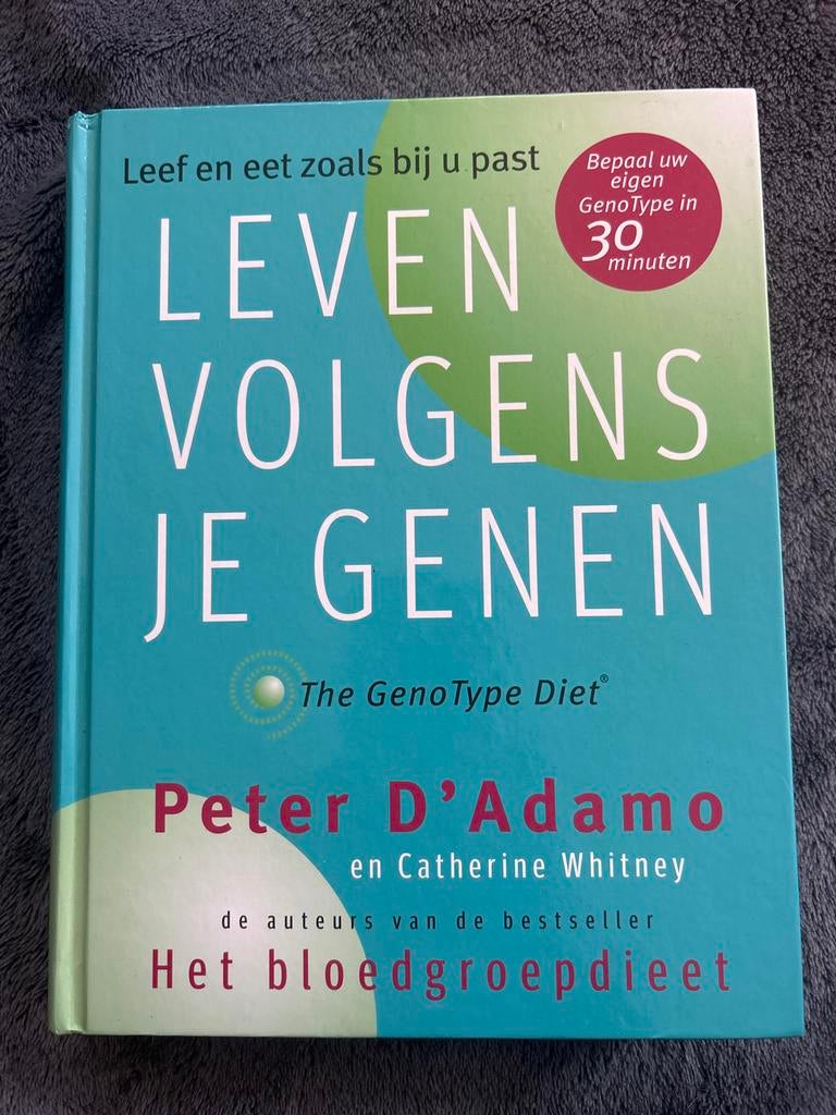 Leven volgens je Genen - Peter D'Adamo (GenoType Dieet), Boeken, Ophalen of Verzenden, Zo goed als nieuw, Dieet en Voeding