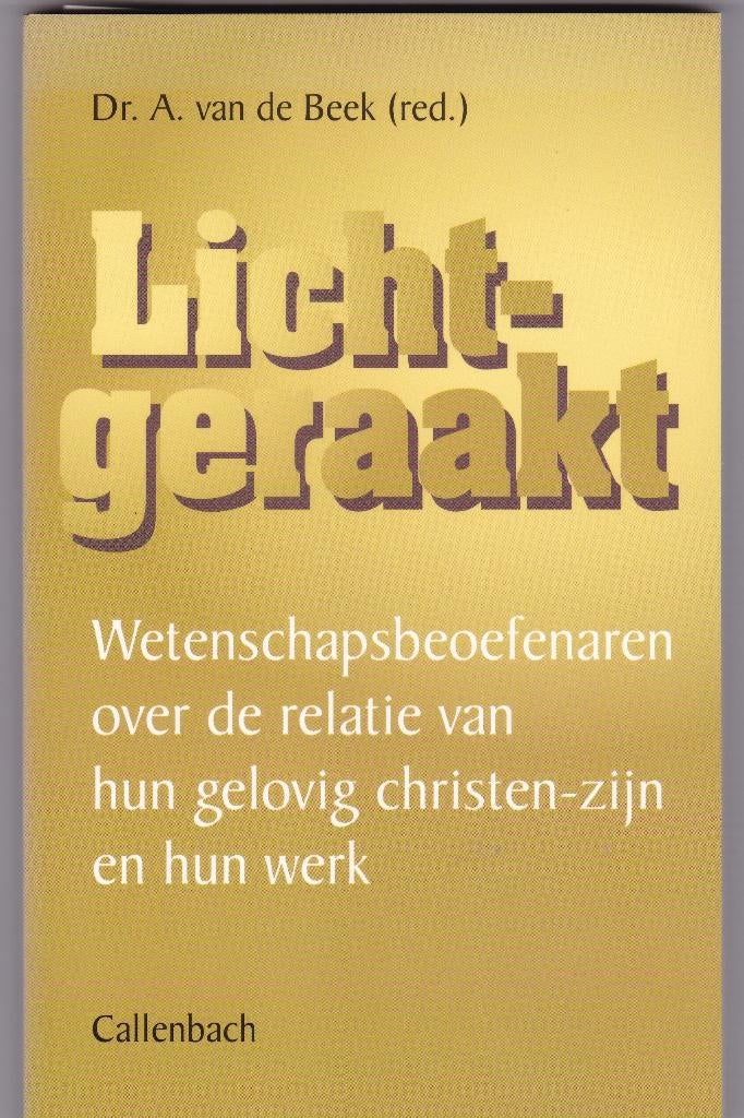 Beek, Prof.dr.A.v.d. – Lichtgeraakt (red.), Ophalen of Verzenden, Nieuw, Beek, Prof.dr.A.v.d., Christendom | Protestants