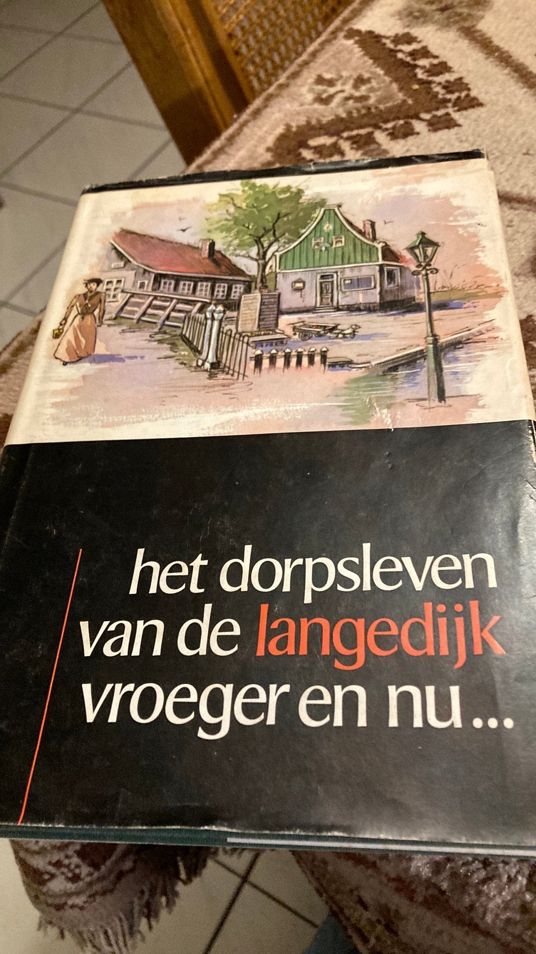 Het doepsleven van Langendijk vroeger en nu, Ophalen of Verzenden