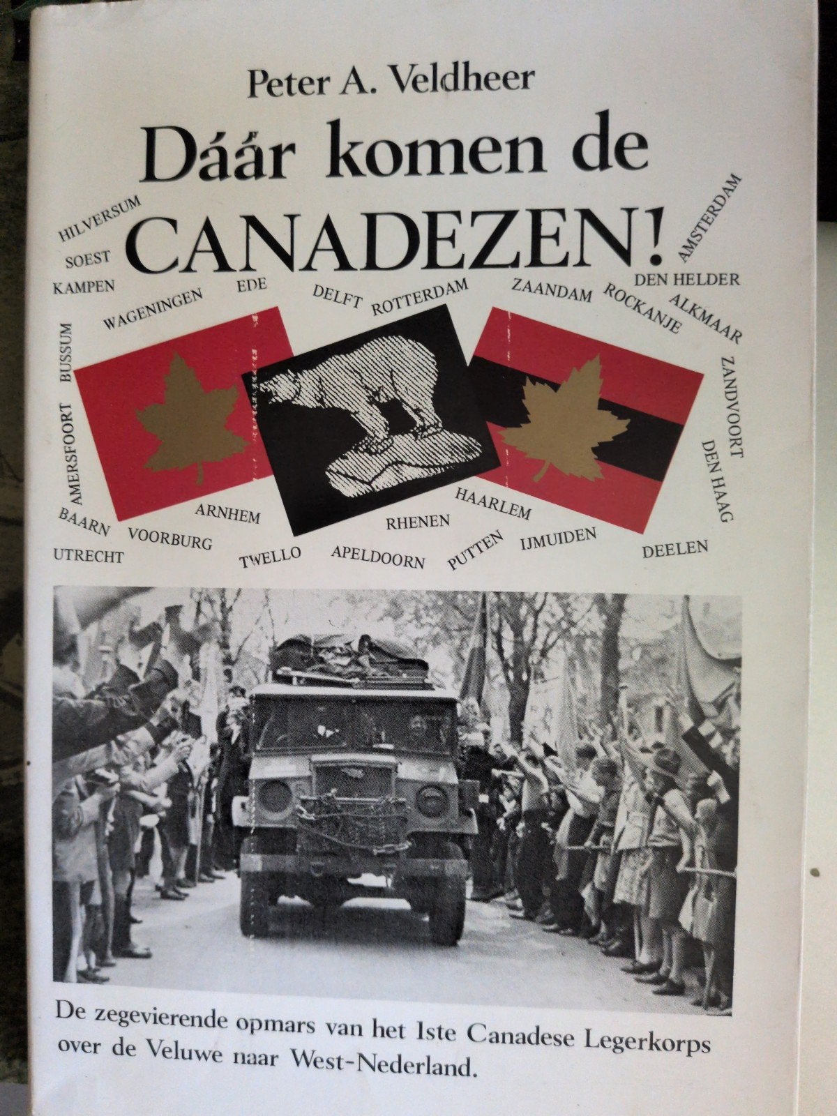 Daar komen de Canadezen, Ophalen of Verzenden, Tweede Wereldoorlog