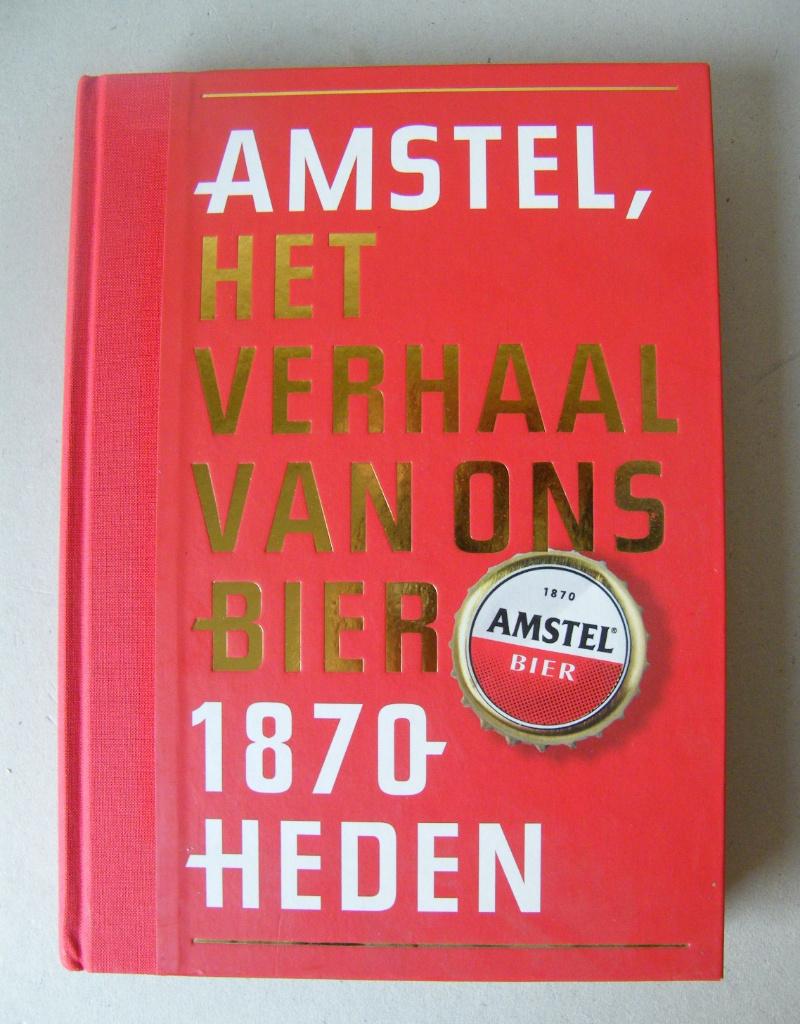 Amstel het verhaal van ons bier 1870 - heden, Ophalen of Verzenden, Nieuw, Overige typen, Amstel