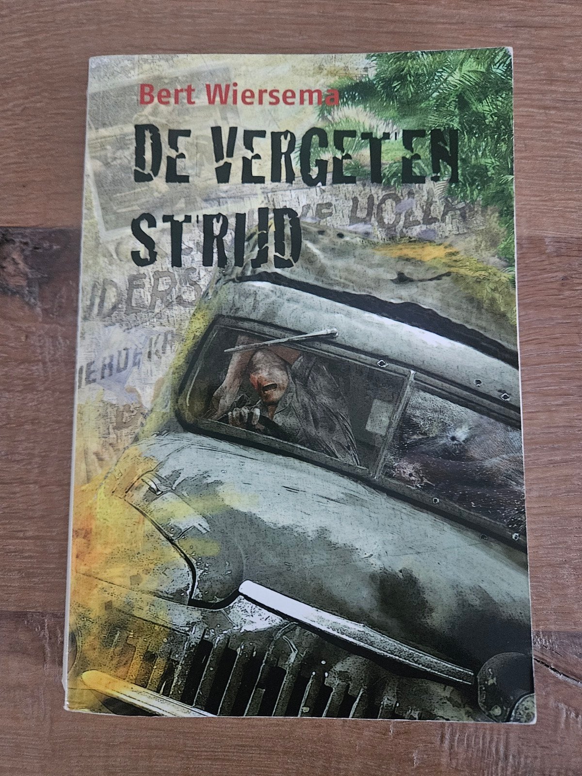 De Vergeten Strijd - Bert Wiersema (Columbus), Boeken, Verzenden, Zo goed als nieuw, 1945 tot heden, Bert Wiersema