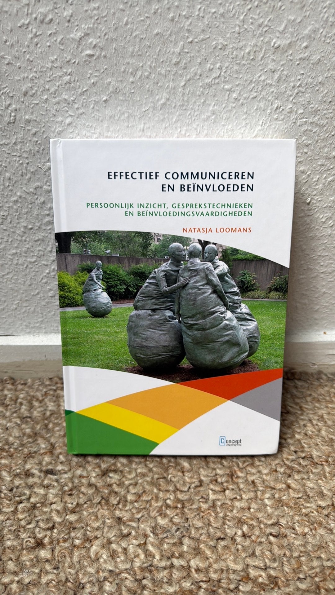 Natasja Loomans - Effectief communiceren en beïnvloeden, Sociale wetenschap, Ophalen of Verzenden, Zo goed als nieuw, Natasja Loomans