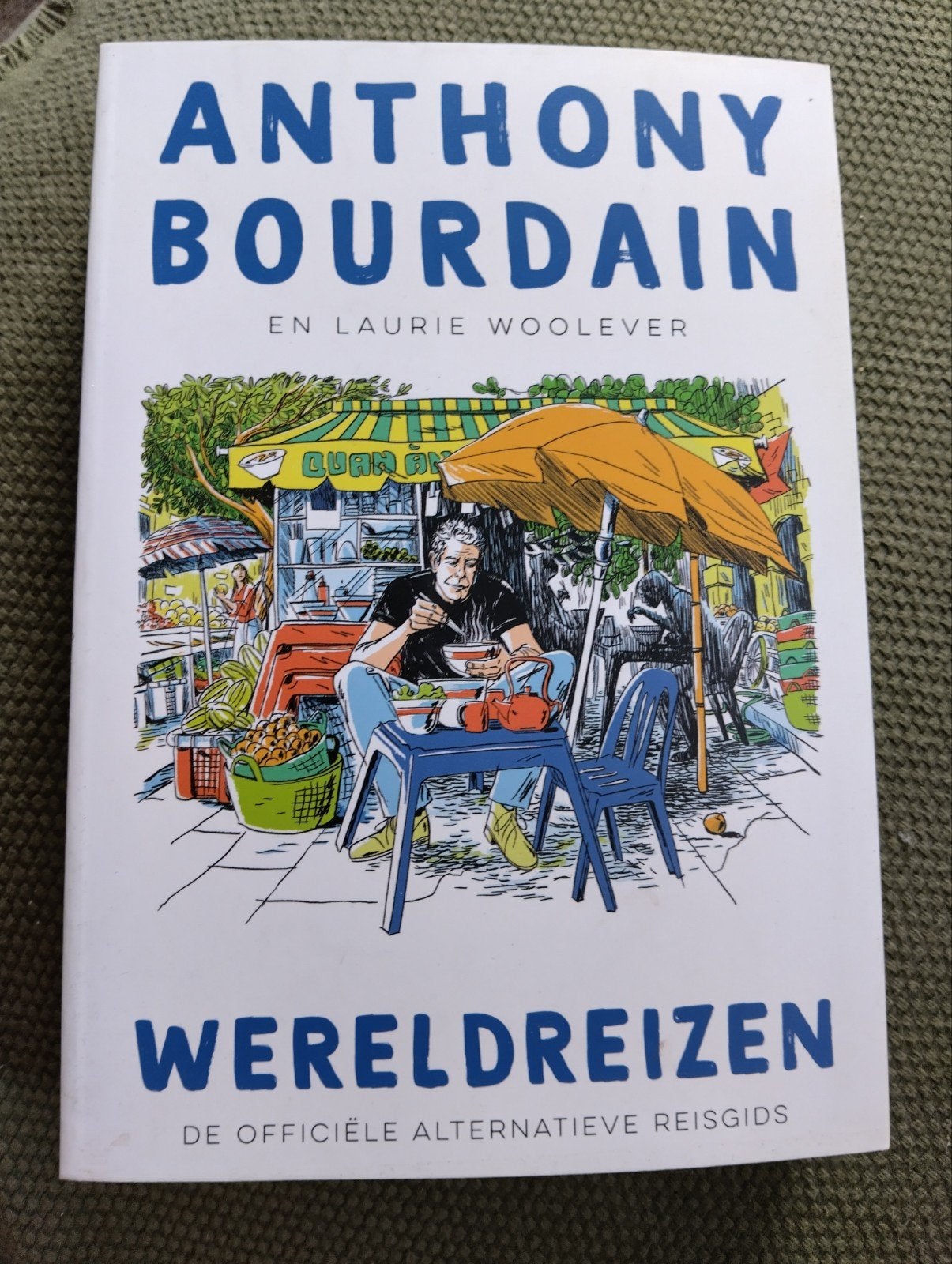 Nieuw: Wereldreizen - Anthony Bourdain - Reisgids, Boeken, Overige merken, Anthony Bourdain en Laurie Woolever, Europa, Nieuw