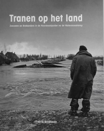 E Driessen: Zeeuwen en Brabanders in NO-Polder na Ramp '53, Ophalen of Verzenden, Zo goed als nieuw