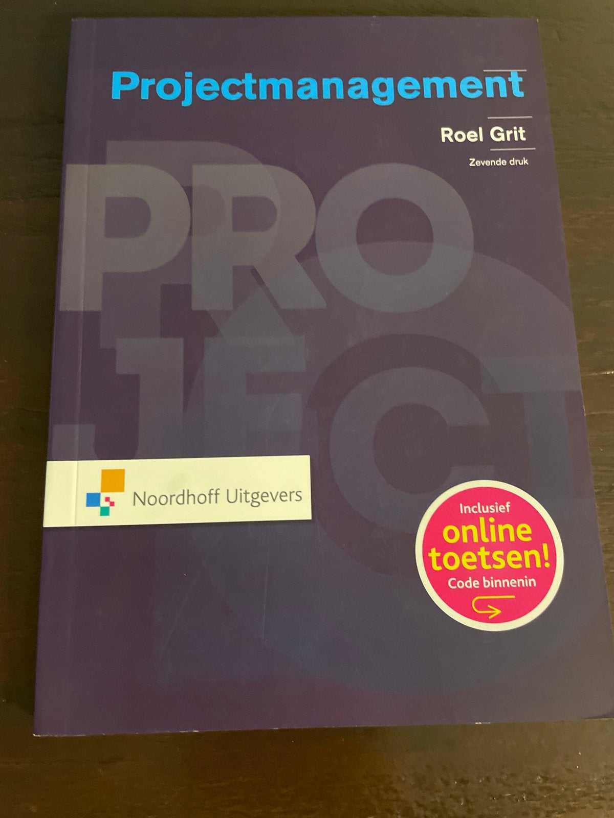 Projectmanagement - Roel Grit (Zevende druk), Boeken, Ophalen of Verzenden, Gamma, Zo goed als nieuw, HBO