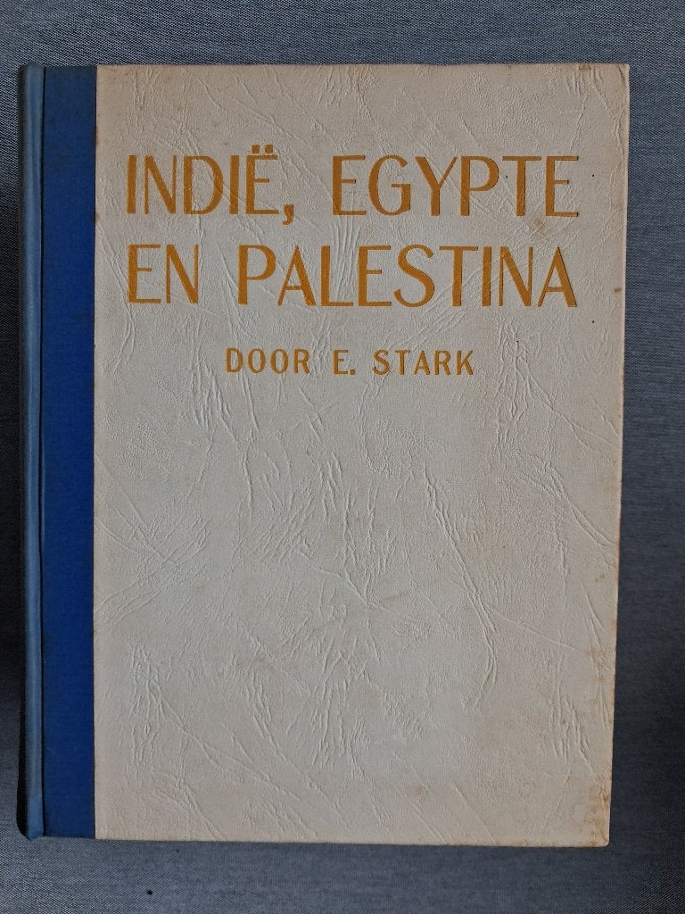 E. Stark - Indië, Egypte en Palestina (1926), Ophalen of Verzenden, Gelezen, E. Stark, Azië
