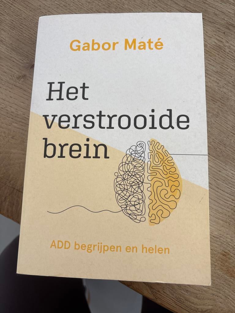 Gabor Maté - Het verstrooide brein (Zo goed als nieuw), Boeken, Psychologie, Ophalen of Verzenden, Zo goed als nieuw, Functieleer of Neuropsychologie