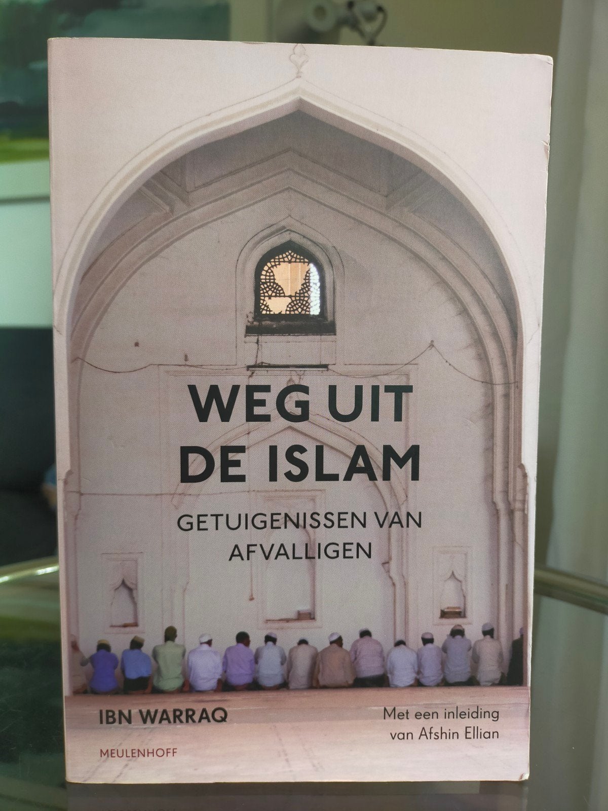 Weg uit de islam : Getuigenissen van afvalligen - Ibn Warraq, Gelezen, Ophalen of Verzenden, Ibn Warraq, Islam