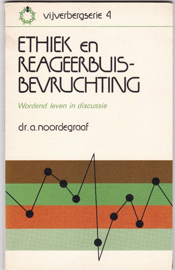 Noordegraaf, dr.A.–Ethiek en reageerbuisbevruchting /Wordend, Boeken, Ophalen of Verzenden, Gelezen, Noordegraaf, dr. A., Christendom | Protestants