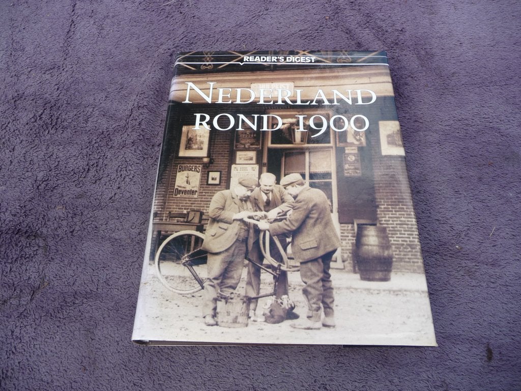 Nederland rond 1900/reader,s digest, 20e eeuw of later, Reader's Digest, Ophalen of Verzenden, Zo goed als nieuw