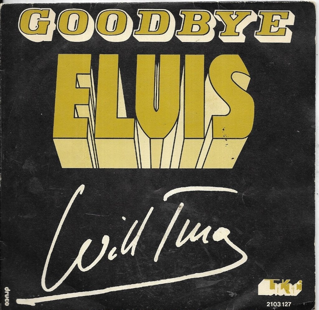 Wil Tura-Goodbye Elvis, Gebruikt, 7 inch, Pop, Fotohoes