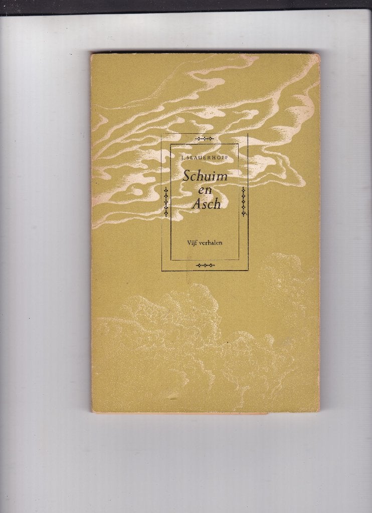 Slauerhoff, J. – Schuim en Asch, Boeken, Ophalen of Verzenden, Gelezen, Slauerhoff, J.