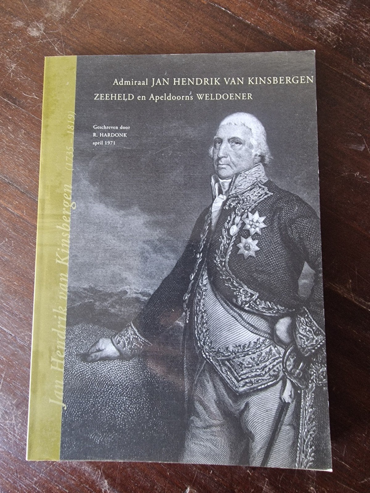 Admiraal Jan Hendrik van Kinsbergen: Zeeheld en Weldoener, Ophalen of Verzenden, Gelezen, R. Hardonk, Overige