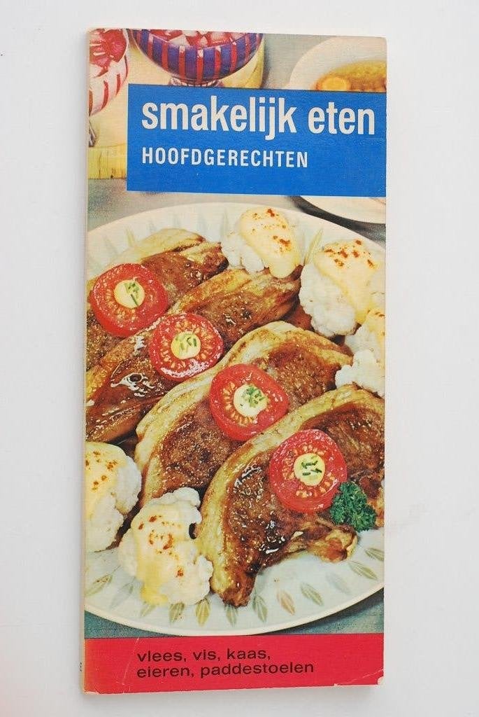 Hoofdgerechten - Smakelijk eten - Kookboek Elsevier jaren 60