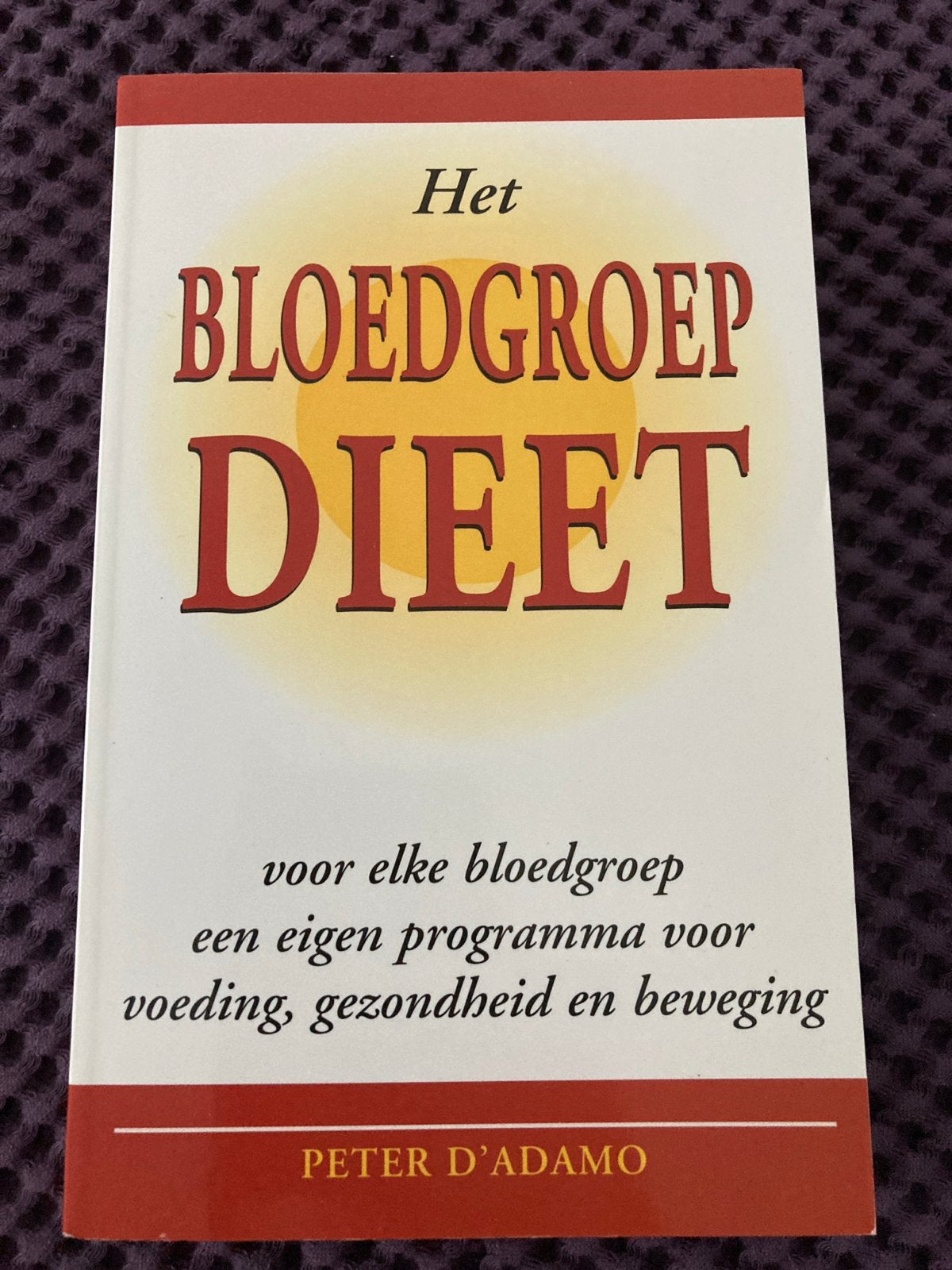 Het Bloedgroep Dieet - Peter D'Adamo, Boeken, Ophalen of Verzenden, Gelezen, Dieet en Voeding