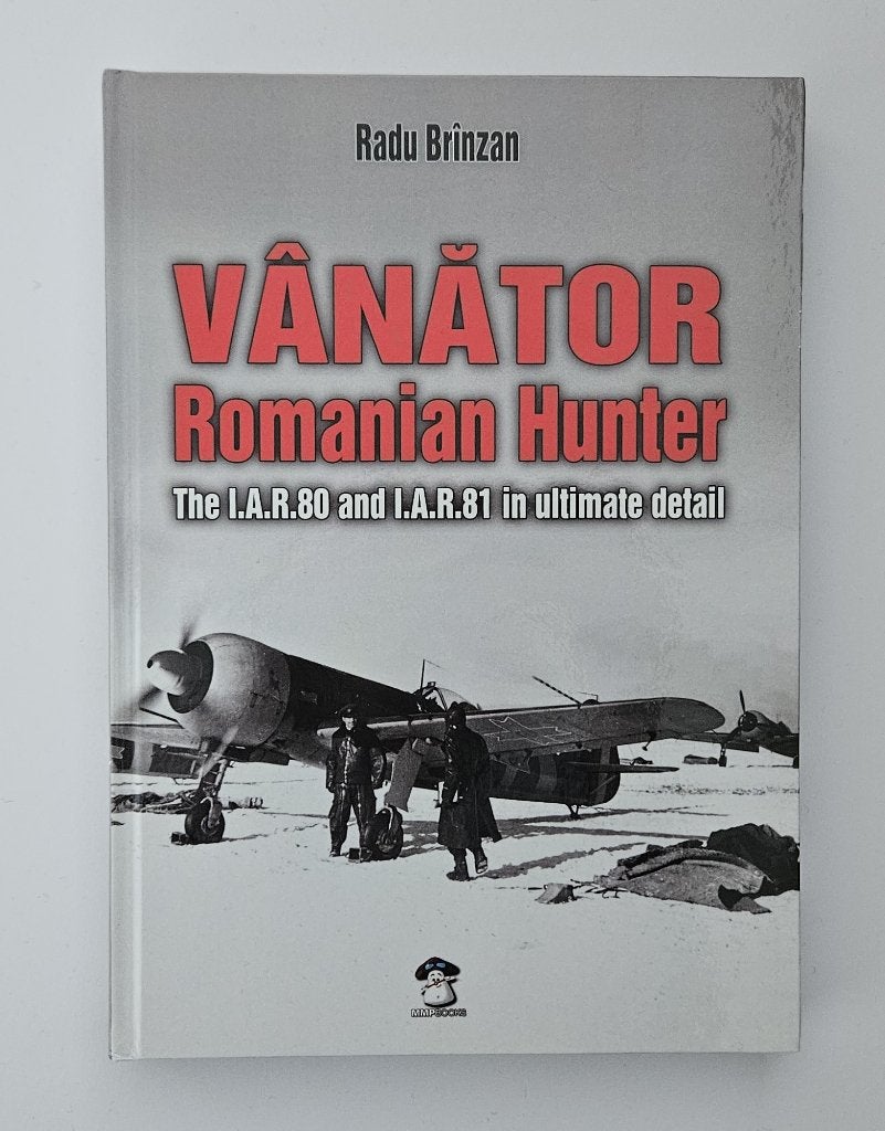 Vânător - Romanian hunter: The I.A.R.80 and I.A.R.81 - hc, Tweede Wereldoorlog, Ophalen of Verzenden, Zo goed als nieuw, Radu Brînzan