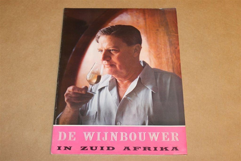 De Wijnboer in Zuid-Afrika — Wijnbouw & Cultuur Vintage 1958, Ophalen of Verzenden, Gelezen, Afrika