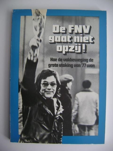 14035-8-2 : De FNV gaat niet opzij.2F, Ophalen of Verzenden, Zo goed als nieuw, Nederland