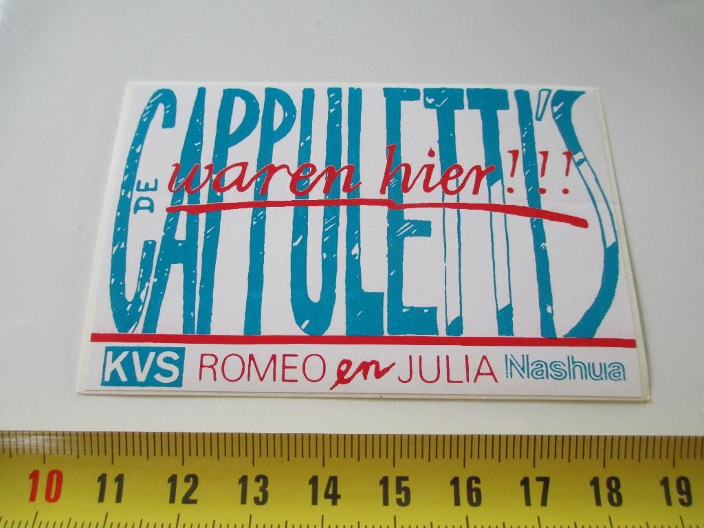 sticker De Cappuletti's waren hier !! KVS Romeo rn Julia Nas, Verzamelen, Ophalen, Zo goed als nieuw