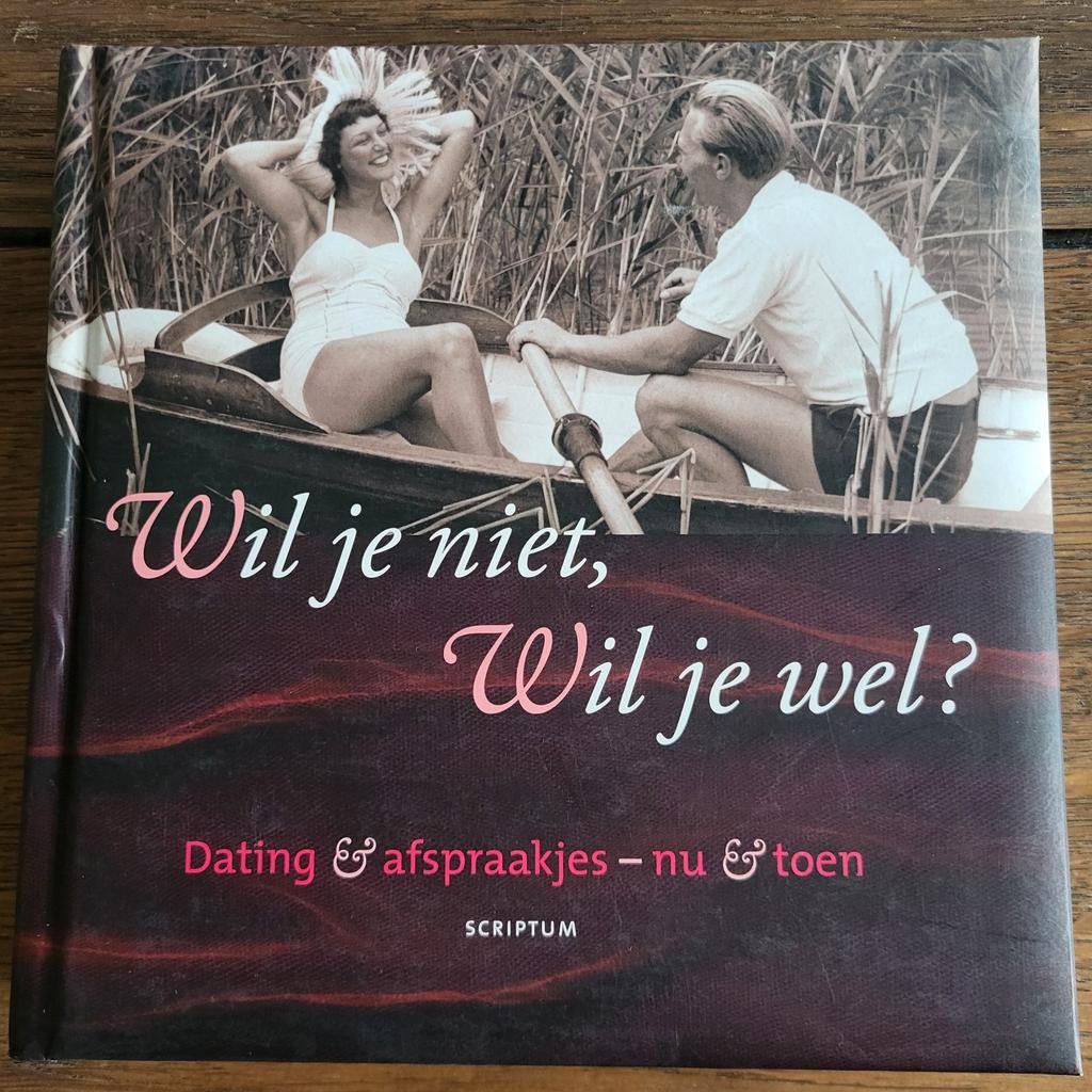 Wil je niet, Wil je wel? Dating boek, Boeken, Ophalen of Verzenden, Zo goed als nieuw, Scriptum