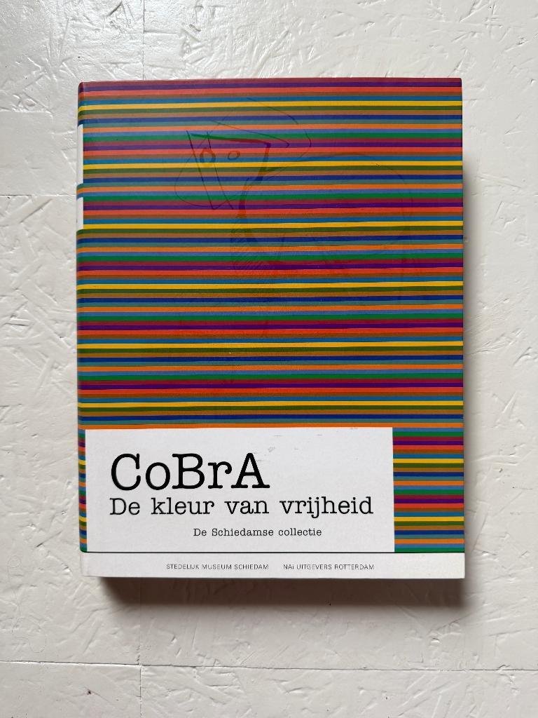 CoBrA - De kleur van vrijheid - de Schiedamse collectie, Boeken, Ophalen of Verzenden, Zo goed als nieuw, Schilder- en Tekenkunst