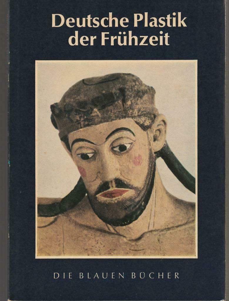 Deutsche Plastik der Frühzeit-Die blauen Bücher, Ophalen of Verzenden, Zo goed als nieuw, Erich Steingräbe