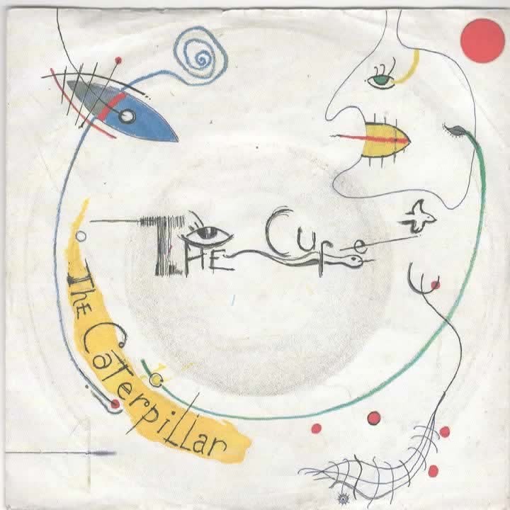 The Cure- Caterpillar