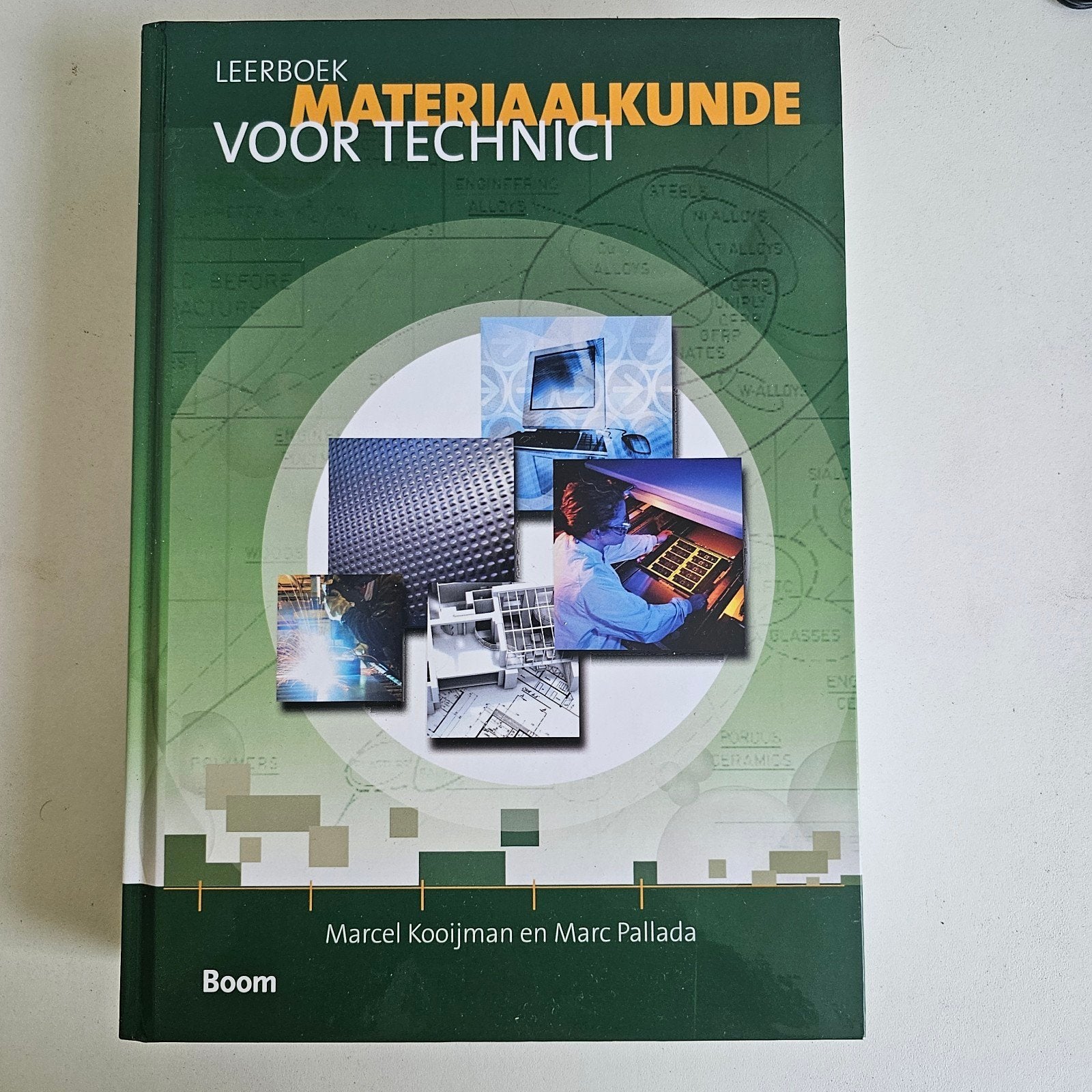 Leerboek Materiaalkunde voor Technici - Marcel Kooijman, Ophalen of Verzenden, Zo goed als nieuw, Werktuigbouwkunde, Marcel Kooijman en Marc Pallada