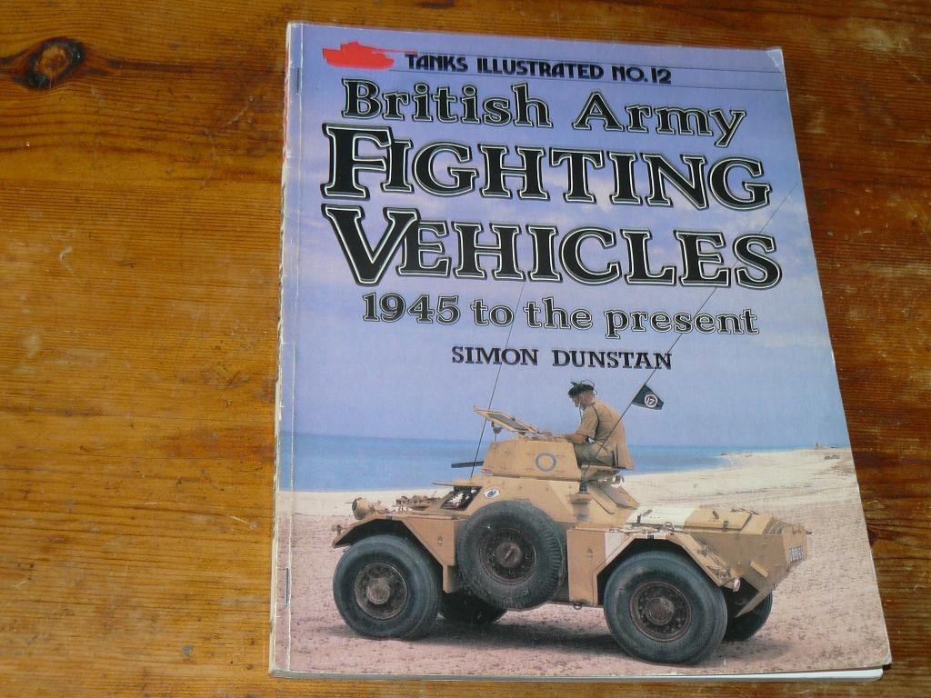 British Army Fighting Vehicles 1945 to the present, Verzamelen, Ophalen of Verzenden, Landmacht, Engeland, Boek of Tijdschrift