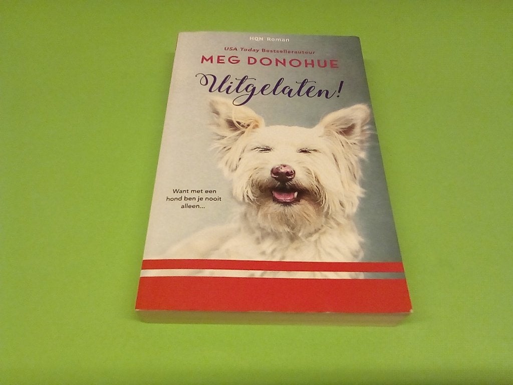 Uitgelaten! - Meg Donohue (HQN Roman), Meg Donohue, Ophalen of Verzenden, Zo goed als nieuw, Amerika
