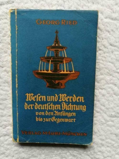 Georg Ried - Wesen und Werden der deutschen Dichtung, Ophalen of Verzenden, Gelezen, Georg Ried