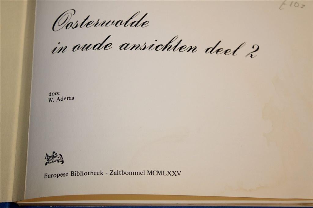 Oosterwolde in Oude Ansichten — Deel 2 [1975], Boeken, Geschiedenis | Stad en Regio, Ophalen of Verzenden, Gelezen