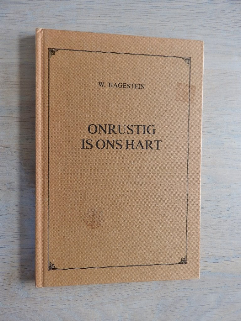 W. Hagestein - Onrustig is ons hart, Ophalen of Verzenden, Zo goed als nieuw