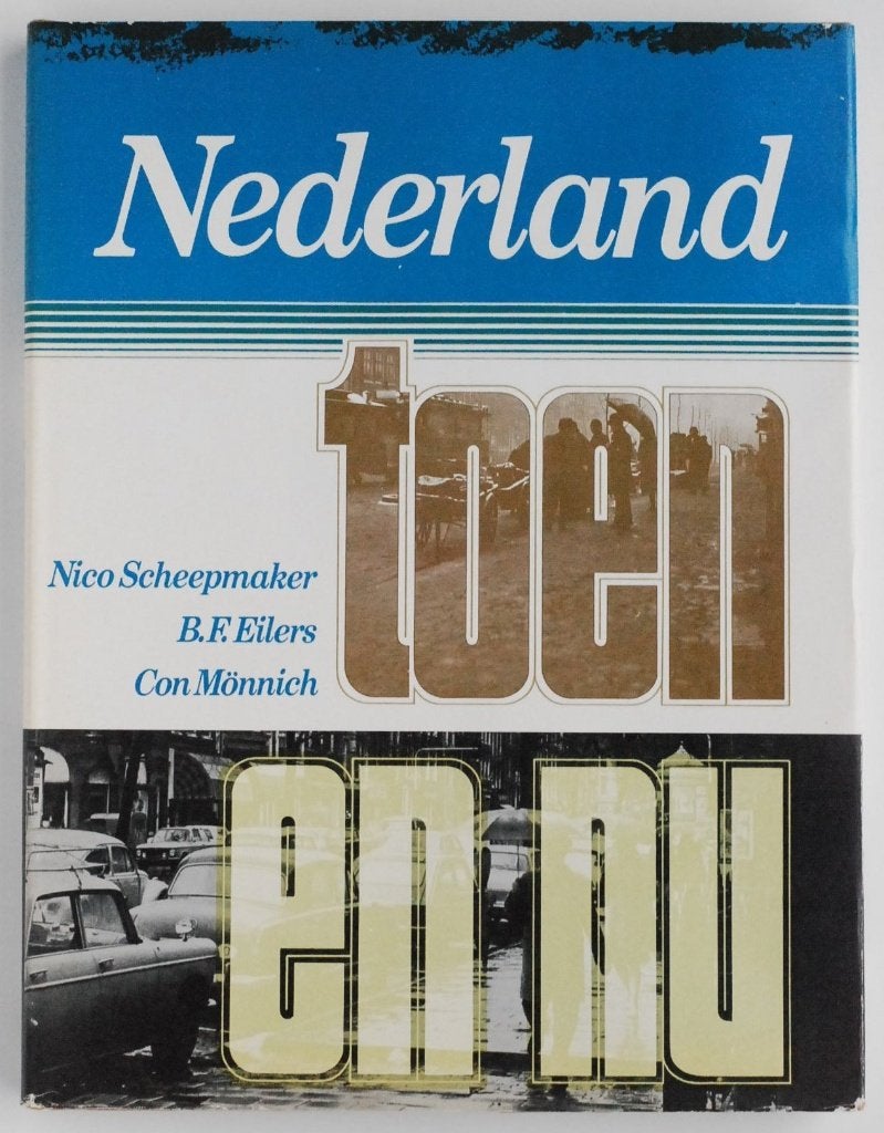 Nederland toen en nu - 1900-1920 en 1976, Verzenden, Zo goed als nieuw, Nico Scheepmaker, B.F. Eilers, Con Mönnich, 20e eeuw of later