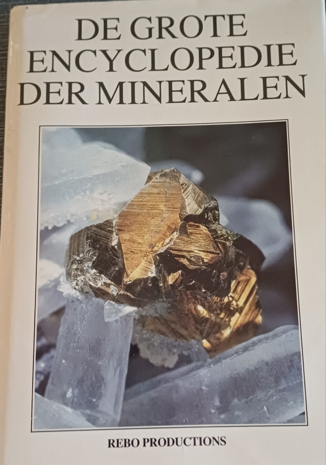 De Grote Encyclopedie der Mineralen - REBO Productions, Ophalen of Verzenden, Zo goed als nieuw