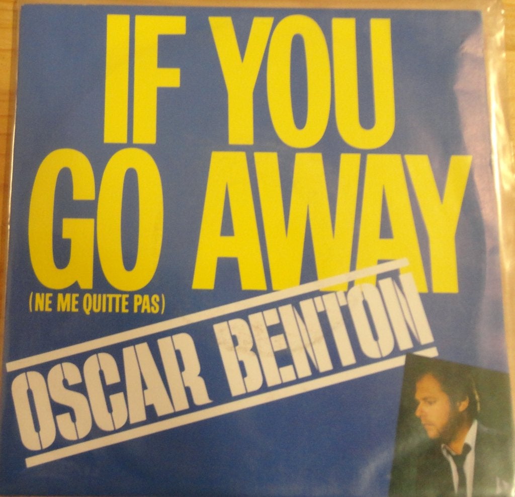 Oscar Benton > If you go away, Gebruikt, 7 inch, Single, Ophalen of Verzenden