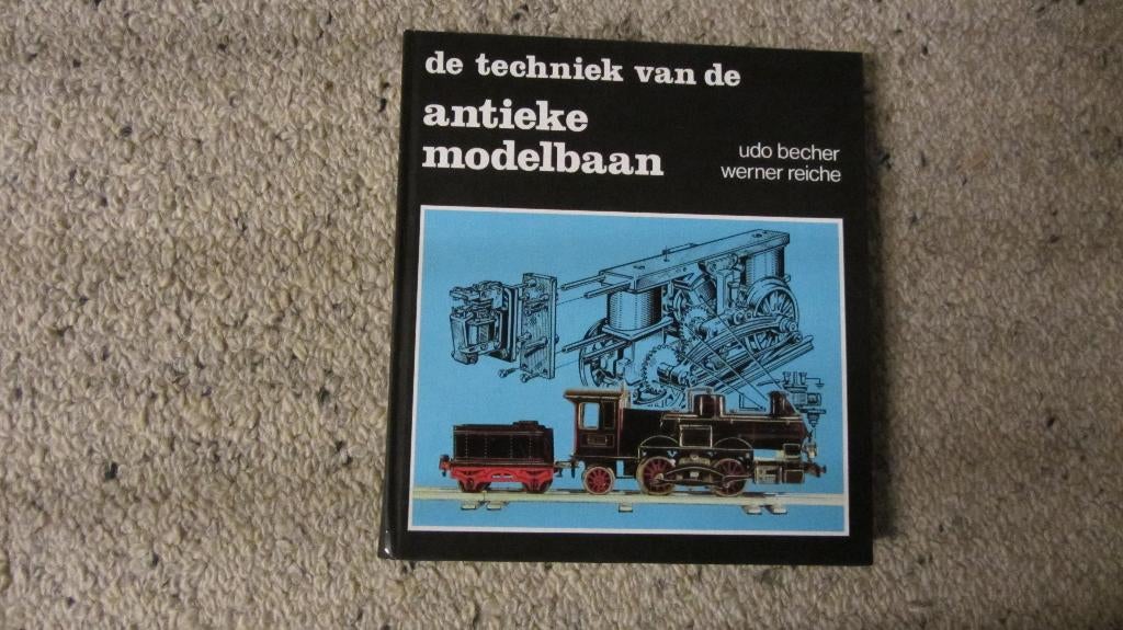 De Techniek van de Antieke Modelbaan, Ophalen of Verzenden, Gelezen, Overige onderwerpen
