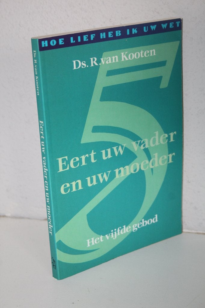 Ds. R. van Kooten - Eert uw vader en uw moeder, vijfde gebod, Boeken, Godsdienst en Theologie, Ophalen of Verzenden, Gelezen, Christendom | Protestants