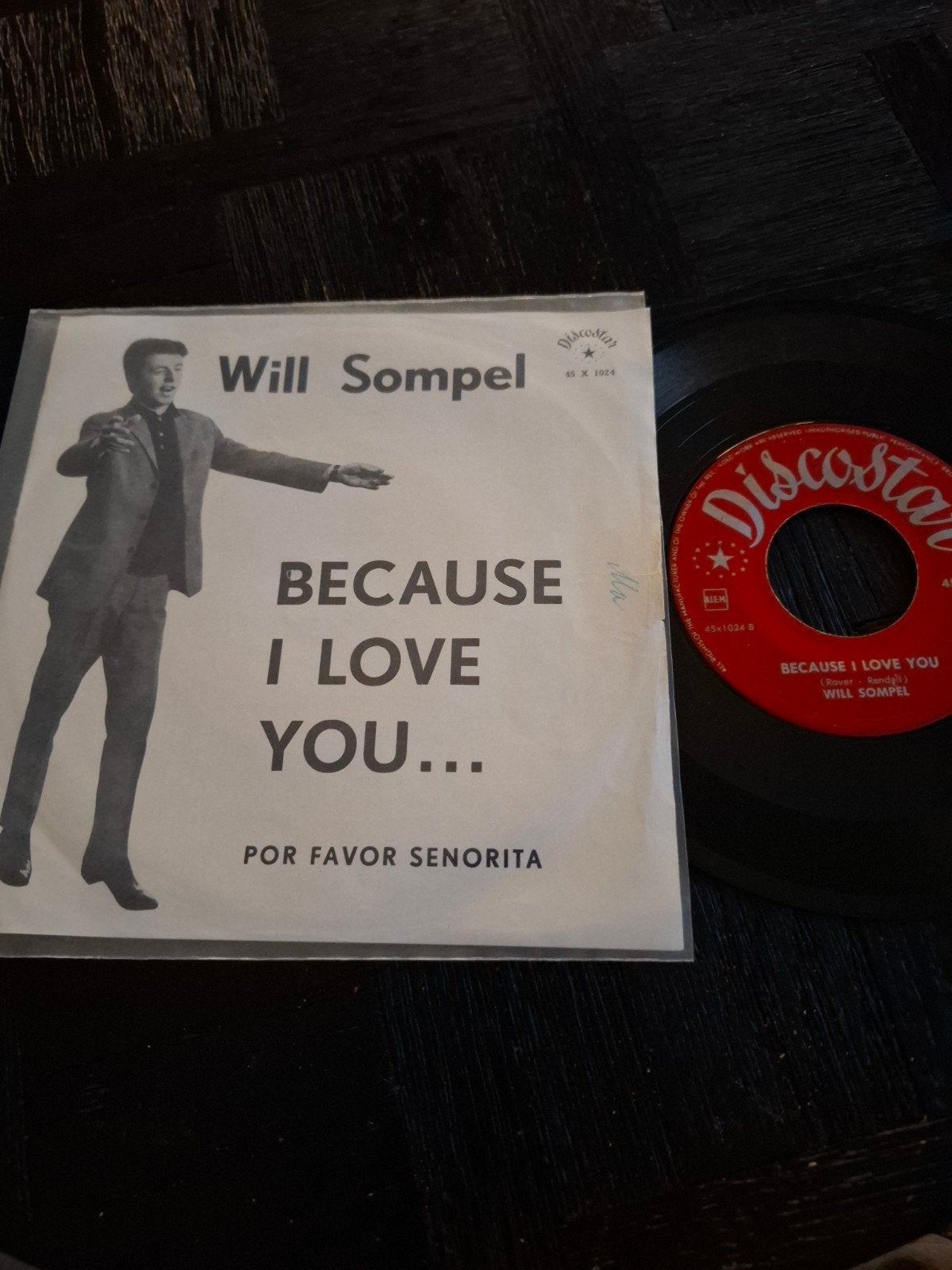 Will Sompel - Because I Love You... / Por Favor Senorita, Gebruikt, Overige genres, 7 inch, Ophalen of Verzenden