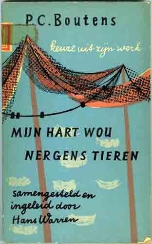 Mijn hart wou nergens tieren - P. C. Boutens, P. C. Boutens, Ophalen of Verzenden, Zo goed als nieuw, Eén auteur