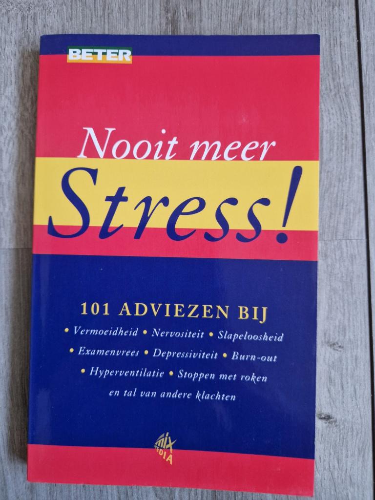 Nooit meer stress, Boeken, Ophalen of Verzenden, Zo goed als nieuw