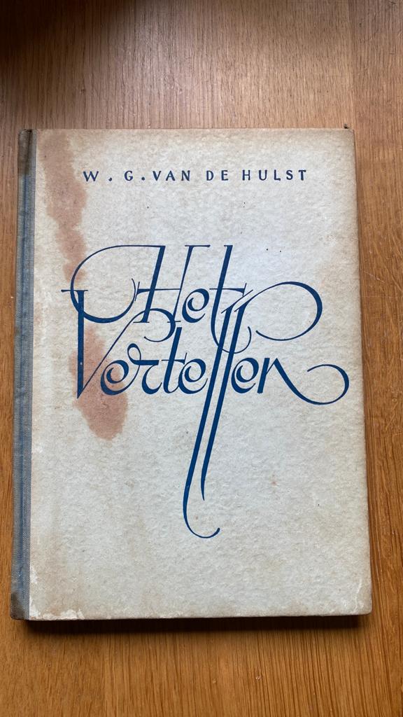 Het vertellen - W.G. van de hulst, Boeken, Ophalen of Verzenden, Gelezen