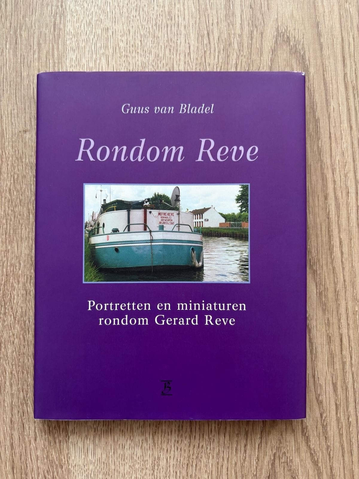 Guus van Bladel - Rondom Reve (Luxe Hardcover met stofomslag, Ophalen of Verzenden