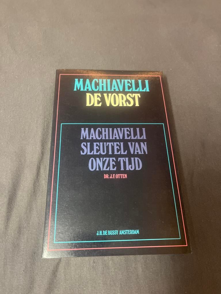 Machiavelli De Vorst - Sleutel van onze tijd, Ophalen of Verzenden, Gelezen